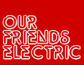 Our Friends Electric